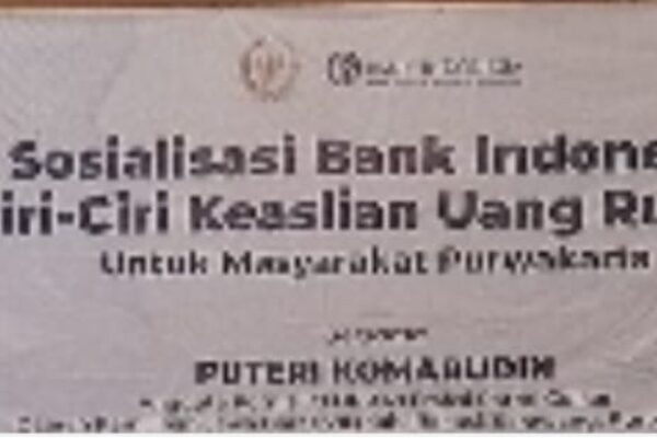 Kenali Uang Asli, Putri Komarudin Berikan Pemahaman Kepada Masyarakat