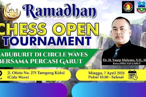Chess Open Tournamen Ngabuburit Bareng Percasi Garut