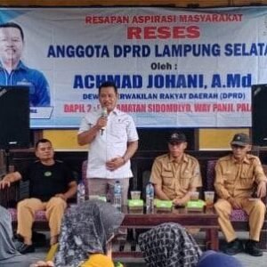 Achmad Johani, Anggota DPRD Lampung Selatan, Serap Aspirasi Warga di Reses Perdana, Prioritaskan Pembangunan SPAM