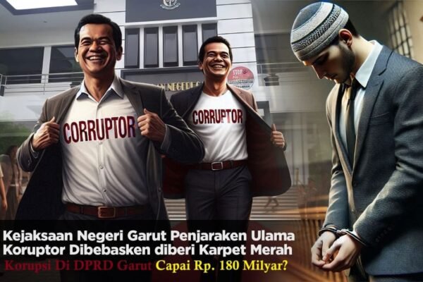 Kejari Garut Penjarakan Guru Ngaji, Koruptor Ratusan Milyar di DPRD Garut Dapat Karpet Merah