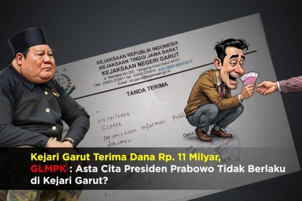 Kejari Garut Terima Dana Rp. 11 Milyar, GLMPK : Asta Cita Presiden Prabowo Subianto Tidak Berlaku Di Kejari Garut?