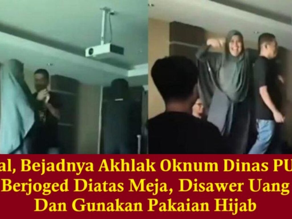 Viral, ASN Dinas PUPR Berjoged Diatas Meja Dengan Saweran, Hingga Pakaian Berjilbab