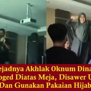 Viral, ASN Dinas PUPR Berjoged Diatas Meja Dengan Saweran, Hingga Pakaian Berjilbab