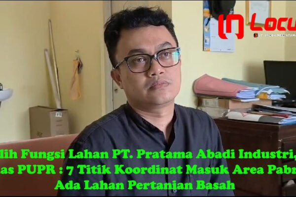 Rekomendasi Tata Ruang PT.Pratama Abadi Industri Cijolang Batal?