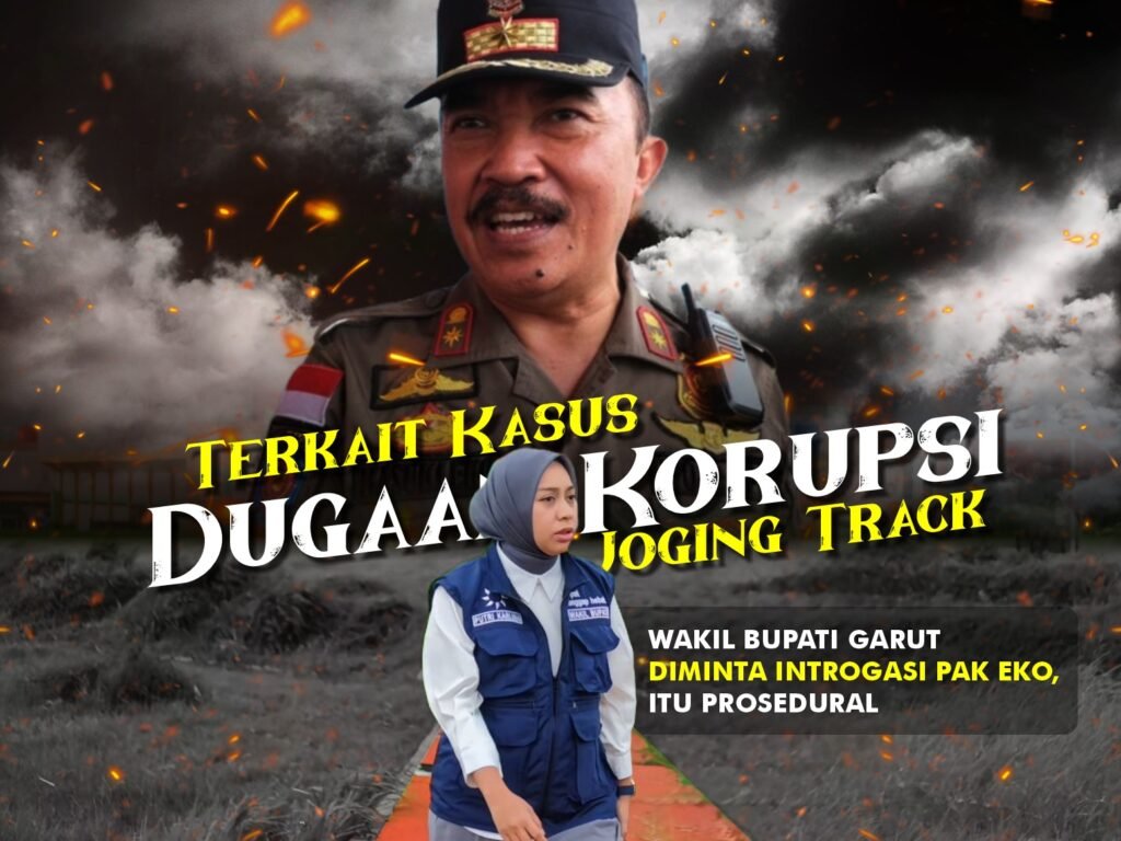 Terkait Kasus Dugaan Korupsi Joging Track, Wakil Bupati Garut Diminta Introgasi Pak Eko : Itu Prosedural