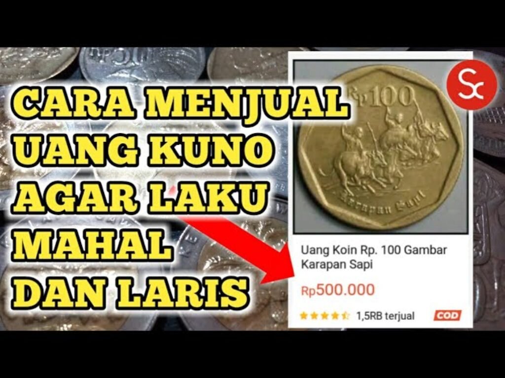 Cara Menjual Uang Kuno Agar Mendapat Untung Besar