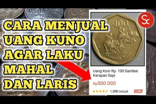 Cara Menjual Uang Kuno Agar Mendapat Untung Besar