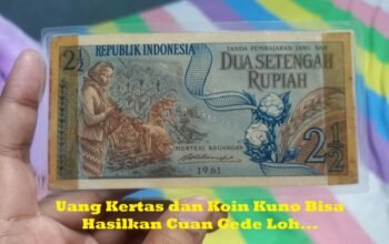 Ternyata, Uang Kertas di Dompet Lo Bisa Jadi Cuan! Kolektor Lagi Gila-gilaan Ngincar yang Kayak Gini