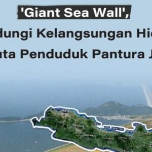 Pemerintah Genjot Pembangunan Giant Sea Wall Pantura, AHY: Demi Keselamatan Jutaan Warga Pesisir