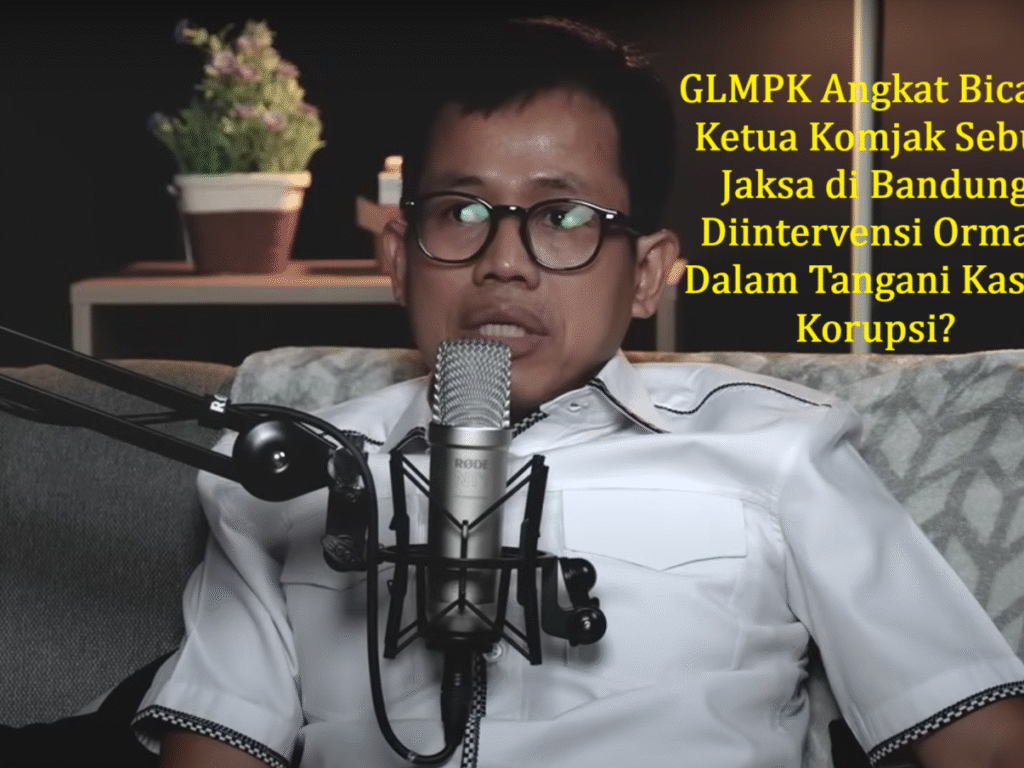 Ketua Komjak RI Ungkap Tekanan Ormas ke Jaksa di Bandung, GLMPK Tantang Buka Bukti Faktual