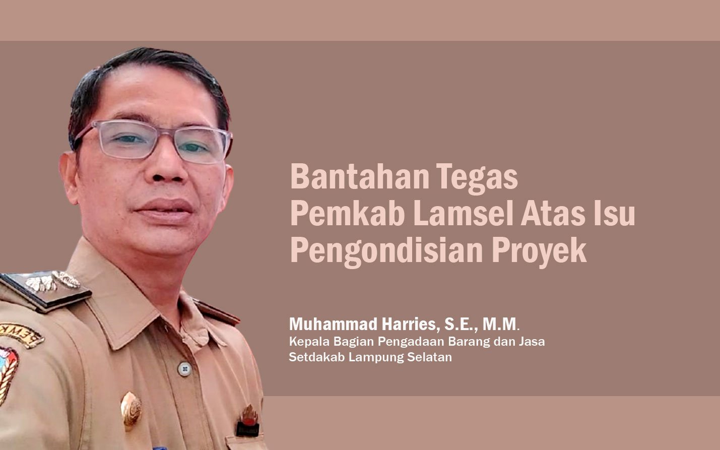 Bantahan tegas pemkab lamsel atas isu pengondisian proyek
