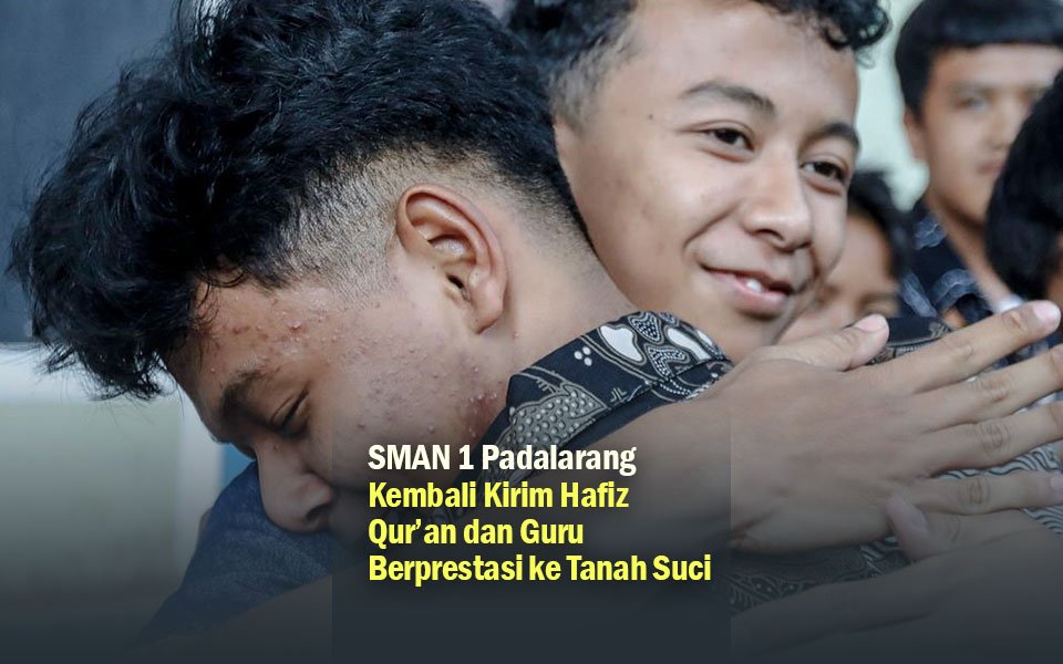 Sman 1 padalarang kembali kirim hafiz qur’an dan guru berprestasi ke tanah suci lewat beasiswa umrah 2025