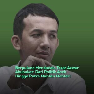 Berpulang Mendadak, Tezar Azwar Abubakar: Dari Politik Aceh Hingga Putra Mantan Menteri