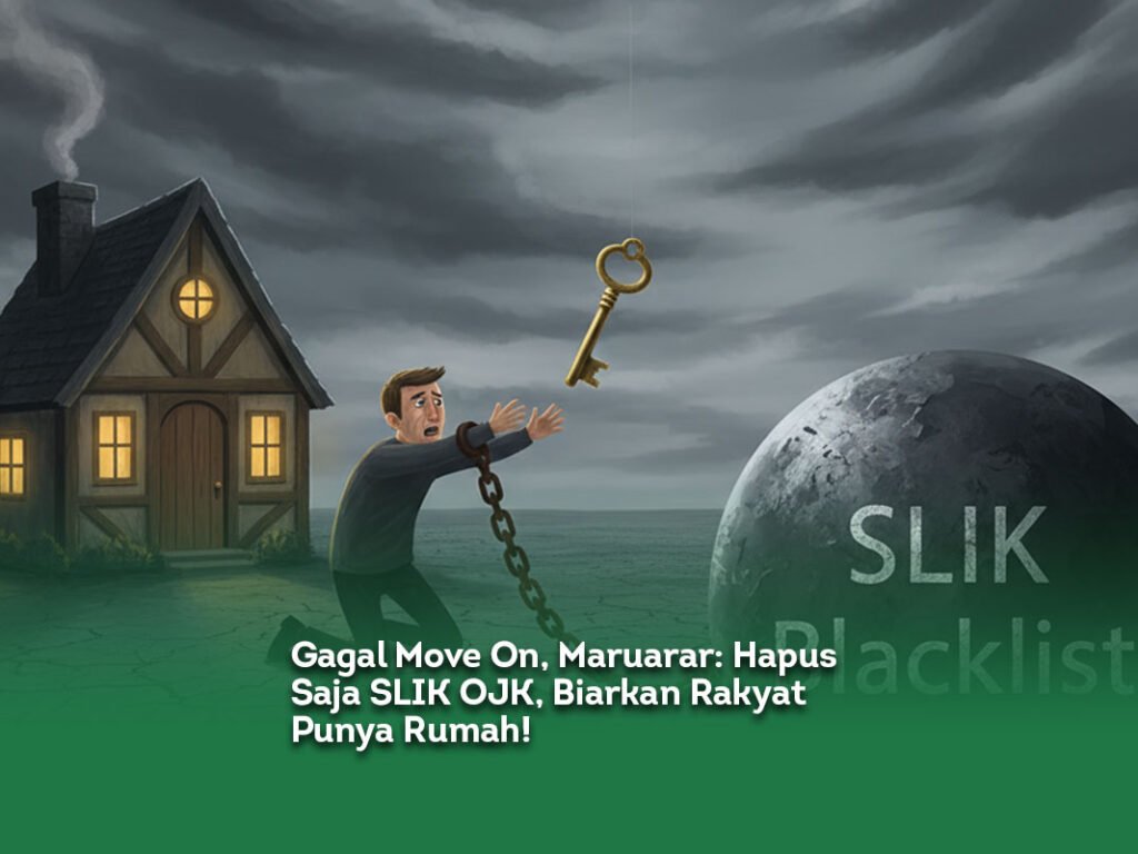 Gagal Move On, Maruarar: Hapus Saja SLIK OJK, Biarkan Rakyat Punya Rumah!