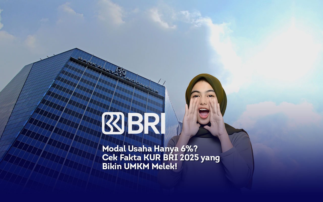 Modal Usaha Hanya 6% Cek Fakta KUR BRI 2025 yang Bikin UMKM Melek