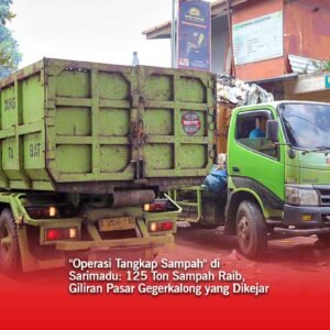 Operasi Tangkap Sampah di Sarimadu, 125 Ton Sampah Raib, Giliran Pasar Gegerkalong yang Dikejar