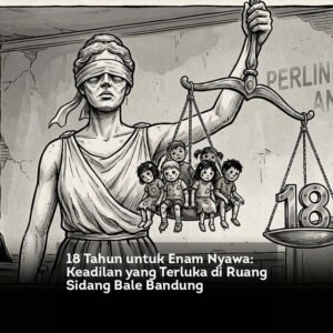 18 Tahun untuk Enam Nyawa: Keadilan yang Terluka di Ruang Sidang Bale Bandung