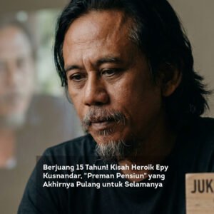 Berjuang 15 Tahun Kisah Heroik Epy Kusnandar, Preman Pensiun yang Akhirnya Pulang Selamanya locusonline featured image