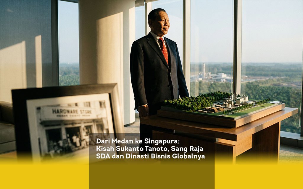 Dari Medan ke Singapura. Kisah Sukanto Tanoto, Sang Raja SDA dan Dinasti Bisnis Globalnya locusonline featured image