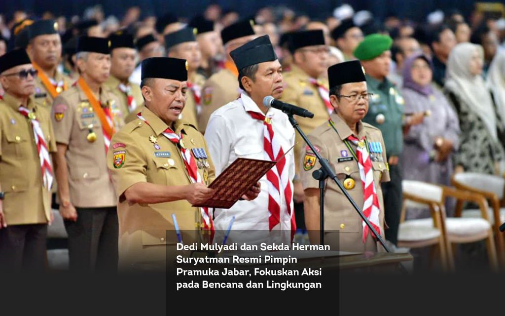 Dedi Mulyadi dan Sekda Herman Suryatman Resmi Pimpin Pramuka Jabar, Fokuskan Aksi pada Bencana dan Lingkungan locusonline featured image