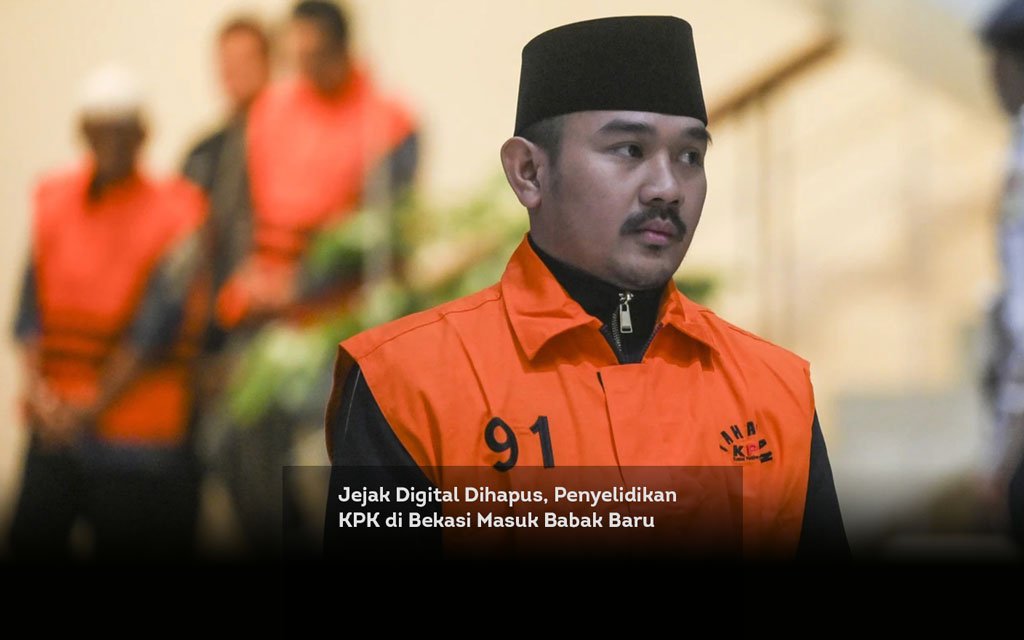 Jejak Digital Dihapus, Penyelidikan KPK di Bekasi Masuk Babak Baru locusonline featured image