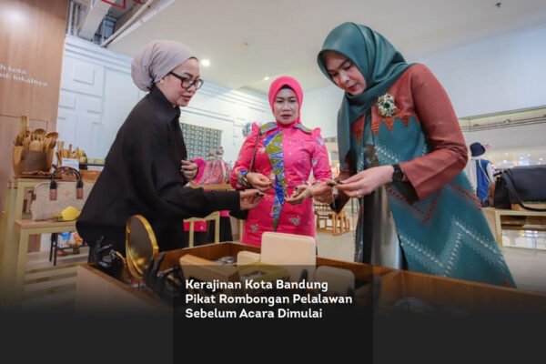 Kerajinan Kota Bandung Pikat Rombongan Pelalawan Sebelum Acara Dimulai