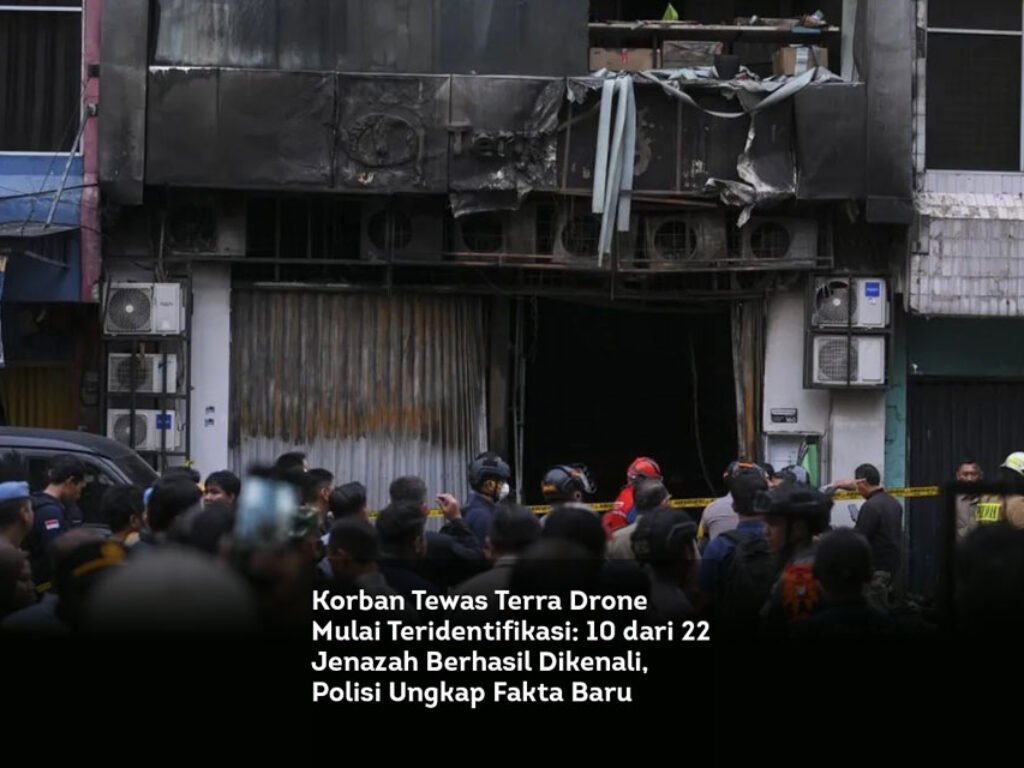 Korban Tewas Terra Drone Mulai Teridentifikasi: 10 dari 22 Jenazah Berhasil Dikenali, Polisi Ungkap Fakta Baru