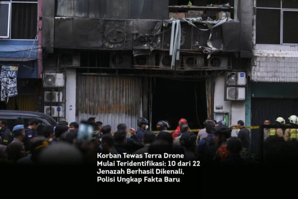 Korban Tewas Terra Drone Mulai Teridentifikasi 10 dari 22 Jenazah Berhasil Dikenali, Polisi Ungkap Fakta Baru locusonline featured image
