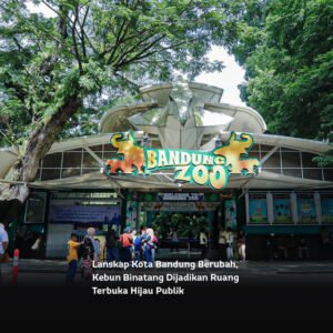 Lanskap Kota Bandung Berubah, Kebun Binatang Dijadikan Ruang Terbuka Hijau Publik