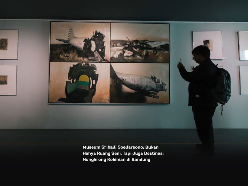 Museum Srihadi Soedarsono: Bukan Hanya Ruang Seni, Tapi Juga Destinasi Nongkrong Kekinian di Bandung