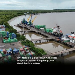 TPK Merauke Siaga Penuh Antisipasi Lonjakan Logistik Menjelang Libur Natal dan Tahun Baru locusonline featured image