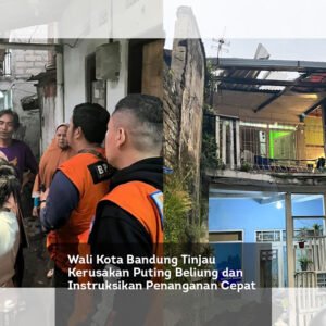 Wali Kota Bandung Tinjau Kerusakan Puting Beliung dan Instruksikan Penanganan Cepat locusonline featured image