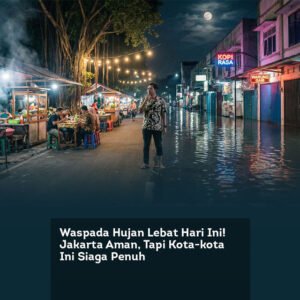 Waspada Hujan Lebat Hari Ini. Jakarta Aman, Tapi Kota kota Ini Siaga Penuh locusonline featured image