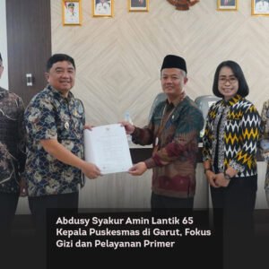 Abdusy Syakur Amin Lantik 65 Kepala Puskesmas di Garut, Fokus Gizi dan Pelayanan Primer