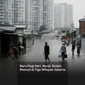 Baru Pagi Hari, Banjir Sudah Muncul di Tiga Wilayah Jakarta locusonline featured image Jan2026