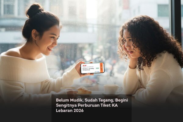 Belum Mudik, Sudah Tegang, Begini Sengitnya Perburuan Tiket KA Lebaran 2026 locusonline featured image Jan2026