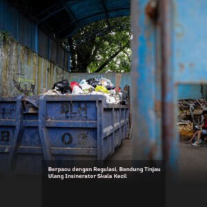 Berpacu dengan Regulasi, Bandung Tinjau Ulang Insinerator Skala Kecil locusonline featured image Jan2026