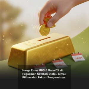 Harga Emas UBS & Galeri24 di Pegadaian Kembali Stabil, Simak Pilihan dan Faktor Pengaruhnya locus online featured image
