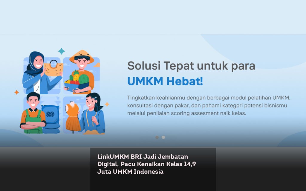 LinkUMKM BRI Jadi Jembatan Digital, Pacu Kenaikan Kelas 14,9 Juta UMKM Indonesia locusonline featured image Jan2026