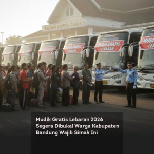 Mudik Gratis Lebaran 2026 Segera Dibuka! Warga Kabupaten Bandung Wajib Simak Ini