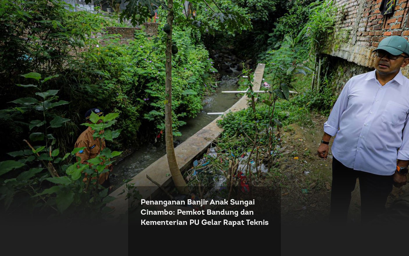 Penanganan Banjir Anak Sungai Cinambo, Pemkot Bandung dan Kementerian PU Gelar Rapat Teknis locus online featured image