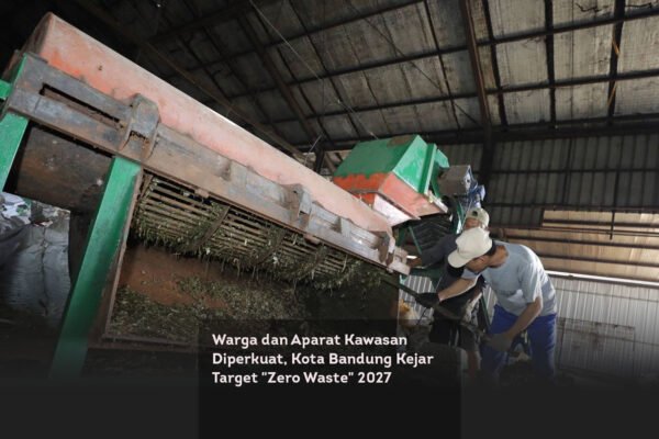 Warga dan Aparat Kawasan Diperkuat, Kota Bandung Kejar Target “Zero Waste” 2027