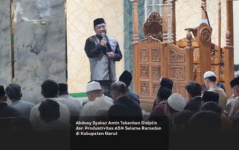 Abdusy Syakur Amin Tekankan Disiplin dan Produktivitas ASN Selama Ramadan di Kabupaten Garut