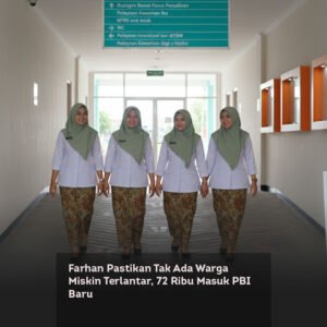 Farhan Pastikan Tak Ada Warga Miskin Terlantar, 72 Ribu Masuk PBI Baru
