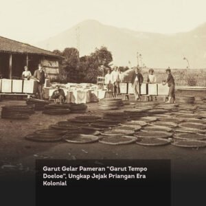 Garut Gelar Pameran “Garut Tempo Doeloe”, Ungkap Jejak Priangan Era Kolonial