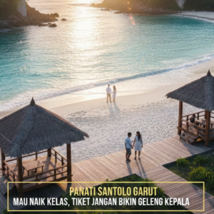 Santolo Mau Naik Kelas, Tiket Jangan Bikin Geleng Kepala