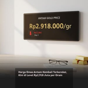 Harga Emas Antam Kembali Terkoreksi, Kini di Level Rp2,918 Juta per Gram