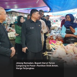 Jelang Ramadan, Bupati Garut Turun Langsung ke Pasar: Pastikan Stok Aman, Harga Terjangkau