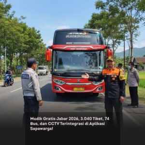 Mudik Gratis Jabar 2026, 3.040 Tiket, 74 Bus, dan CCTV Terintegrasi di Aplikasi Sapawarga!
