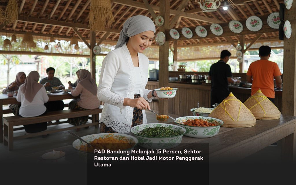 PAD Bandung Melonjak 15 Persen, Sektor Restoran dan Hotel Jadi Motor Penggerak Utama locusonline featured image Feb